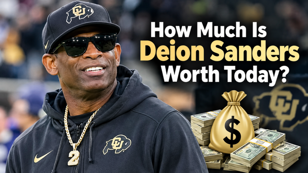 How Much Is Deion Sanders Worth Today?