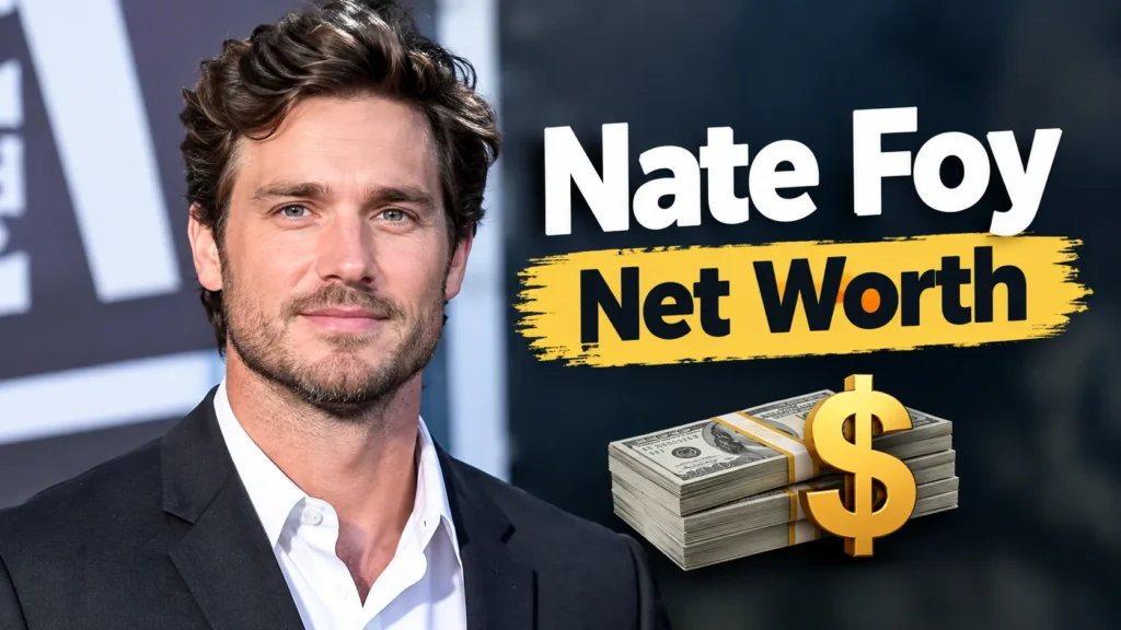 Is Nate Foy Married? What We Know About His Wife, Relationship, and Personal Life 4 Nate Foy Net Worth