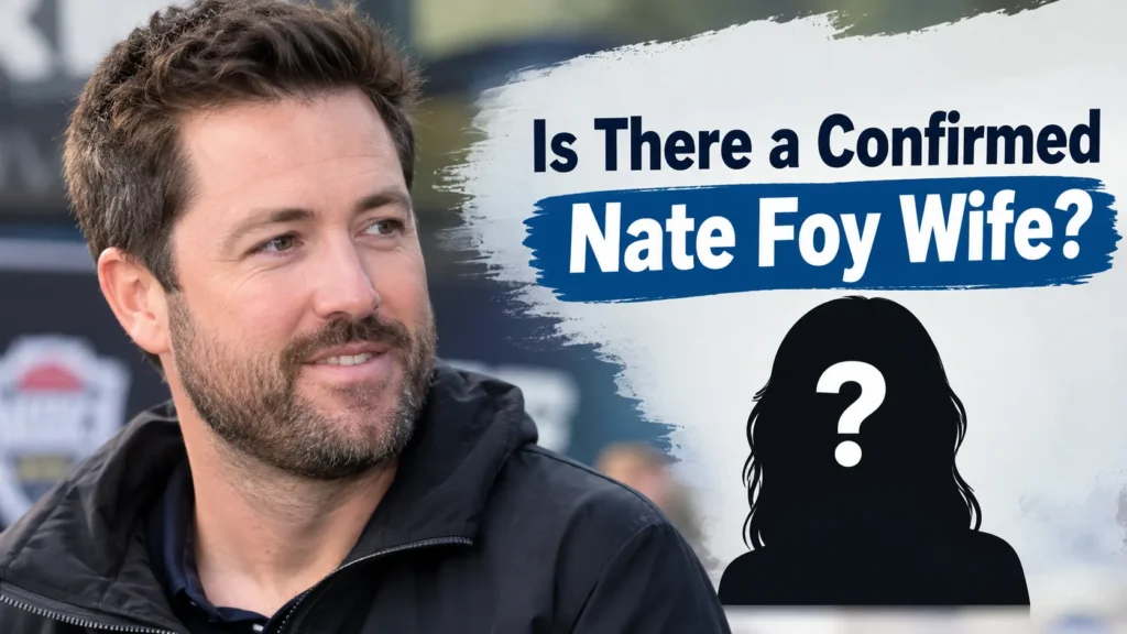 Is Nate Foy Married? What We Know About His Wife, Relationship, and Personal Life 3 Is There a Confirmed Nate Foy Wife?